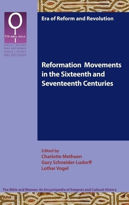 Reformation Movements in the Sixteenth and Seventeenth Centuries by Methuen, Charlotte