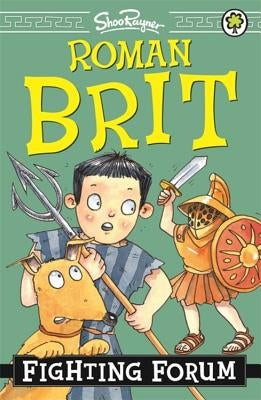Roman Brit: 05: Fighting Forum by Rayner, Shoo