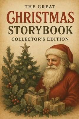 The Great Christmas Storybook: Collector's Edition by Bell, Talia