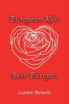 European Kiss Beso Europeo by Menorti, Leanen