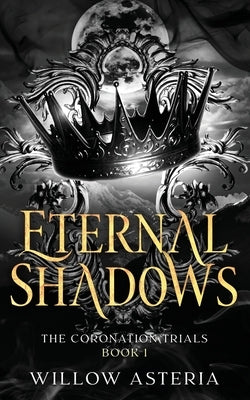 Eternal Shadows by Asteria, Willow