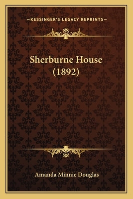 Sherburne House (1892) by Douglas, Amanda Minnie