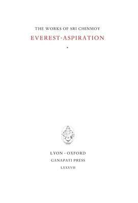 Everest-Aspiration by Chinmoy, Sri