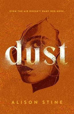 Dust by Stine, Alison