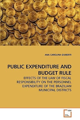 Public Expenditure and Budget Rule by Giuberti, Ana Carolina