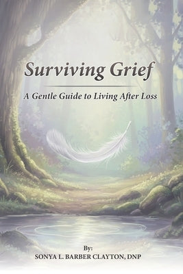 Surviving Grief: A Gentle Guide to Living After Loss by Publishing, Daisyblue