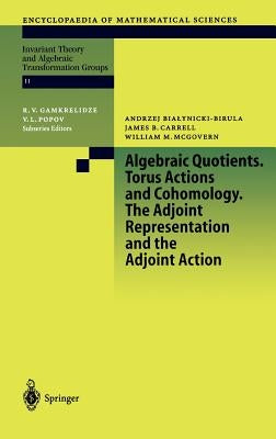 Algebraic Quotients. Torus Actions and Cohomology. the Adjoint Representation and the Adjoint Action by Bialynicki-Birula, A.