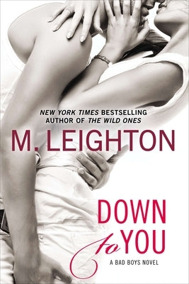 Down to You by Leighton, M.