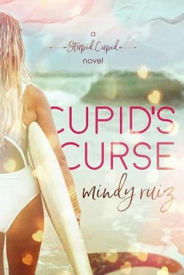 Cupid's Curse by Ruiz, Mindy