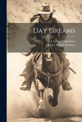 Day Dreams by Weltmer, Sidney Abram
