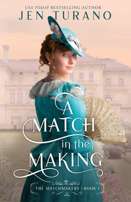 A Match in the Making by Turano, Jen