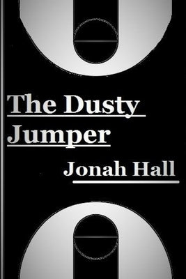 The Dusty Jumper by Hall, Jonah