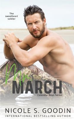 Mr. March: A Friends to Lovers Romance by Goodin, Nicole S.