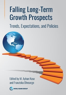 Falling Long-Term Growth Prospects by Kose, M. Ayhan