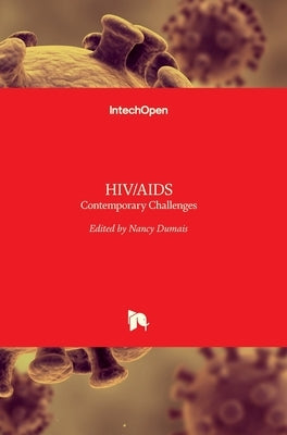 Hiv/AIDS: Contemporary Challenges by Dumais, Nancy