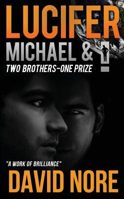 Lucifer Michael and I by Nore, David