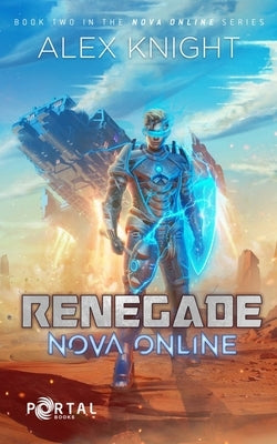 Nova Online: Renegade by Knight, Alex
