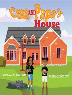 C'ma and Papa's House - Hardcover by McNeal, Celestine