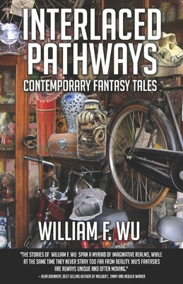 Interlaced Pathways: Contemporary Fantasy Tales by Cappel, Linda