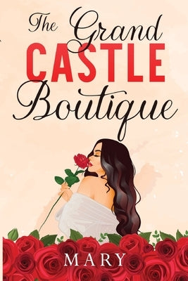 The Grand Castle Boutique by Mary