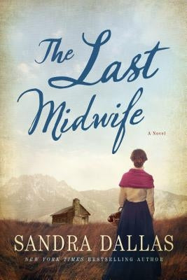 The Last Midwife by Dallas, Sandra