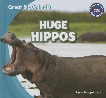 Huge Hippos by Nagelhout, Ryan