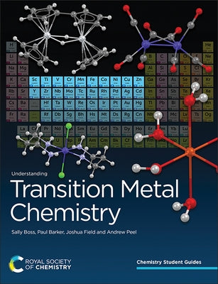 Understanding Transition Metal Chemistry by Boss, Sally