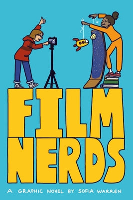Film Nerds by Warren, Sofia