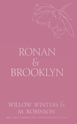 Ronan & Brooklyn: Come Here and Kiss Me by Robinson, M.