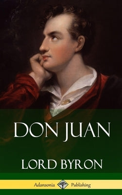 Don Juan (Hardcover) by Byron, George Gordon, 1788-