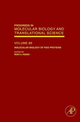 Molecular Biology of Rgs Proteins: Volume 86 by Fisher, Rory A.