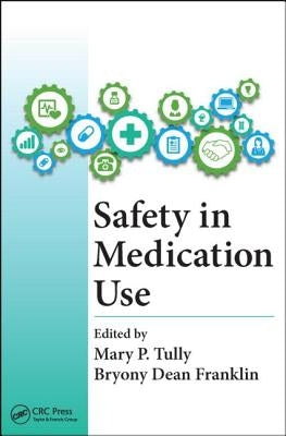 Safety in Medication Use by Tully, Mary Patricia