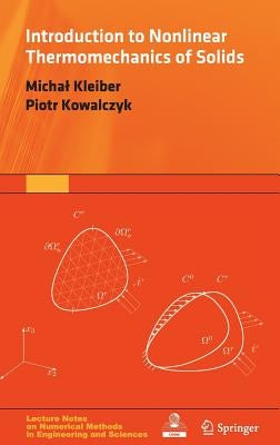 Introduction to Nonlinear Thermomechanics of Solids by Kleiber, Michal