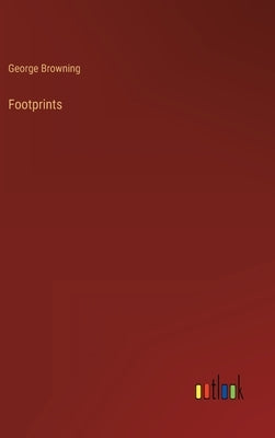 Footprints by Browning, George