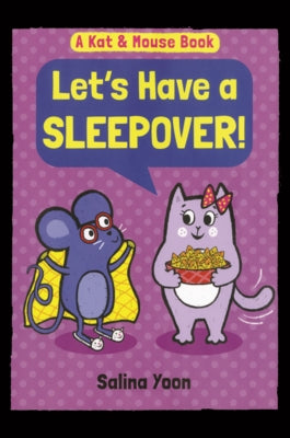 Let's Have a Sleepover! by Yoon, Salina