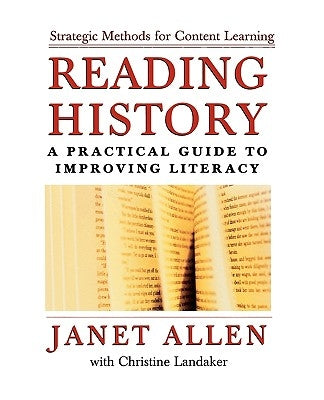 Reading History: A Practical Guide to Improving Literacy by Allen, Janet