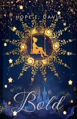 Bold by Davis, Hope E.