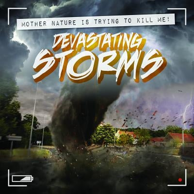 Devastating Storms by Levy, Janey