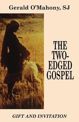 The Two-Edged Gospel by O'Mahony, Gerald
