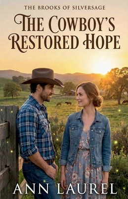 The Cowboy's Restored Hope by Laurel, Ann