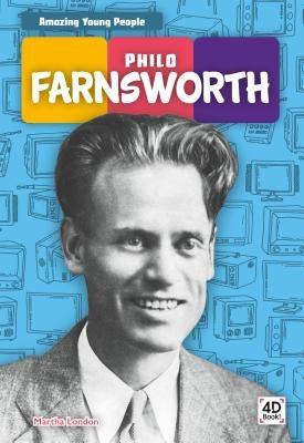 Philo Farnsworth by London, Martha