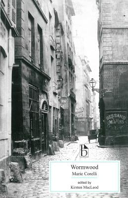 Wormwood: A Drama of Paris by Corelli, Marie
