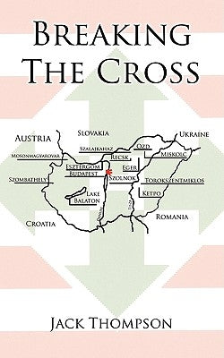 Breaking the Cross by Thompson, Jack