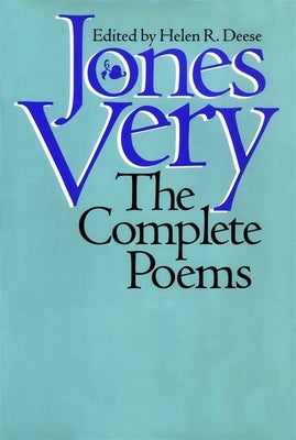 Jones Very: The Complete Poems by Very, Jones