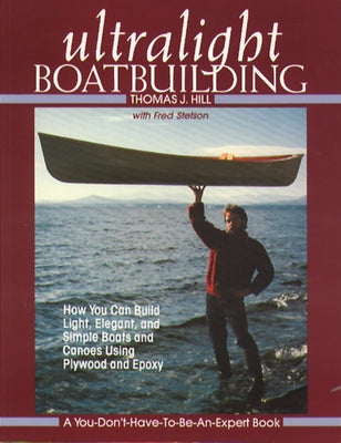 Ultralight Boatbuilding by Hill, Thomas