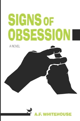 Signs of Obsession: A Dana Demeter Mystery #3 by Whitehouse, A. F.