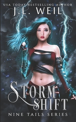 Storm Shift: Storm Shift by Weil, J. L.