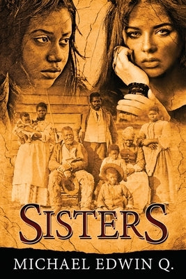 Sisters by Q, Michael Edwin