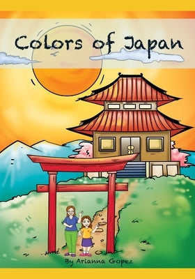 Colors of Japan by Gopez, Krystal