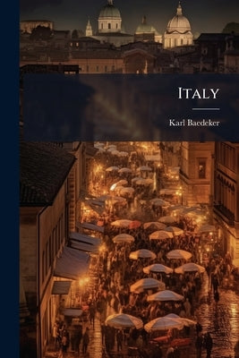 Italy by (Firm), Karl Baedeker
